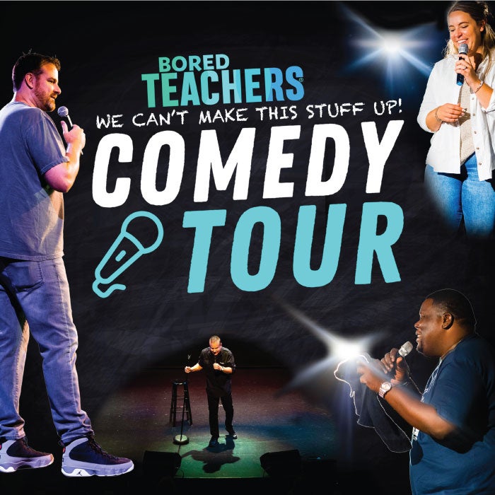 More Info for Bored Teachers Comedy Tour