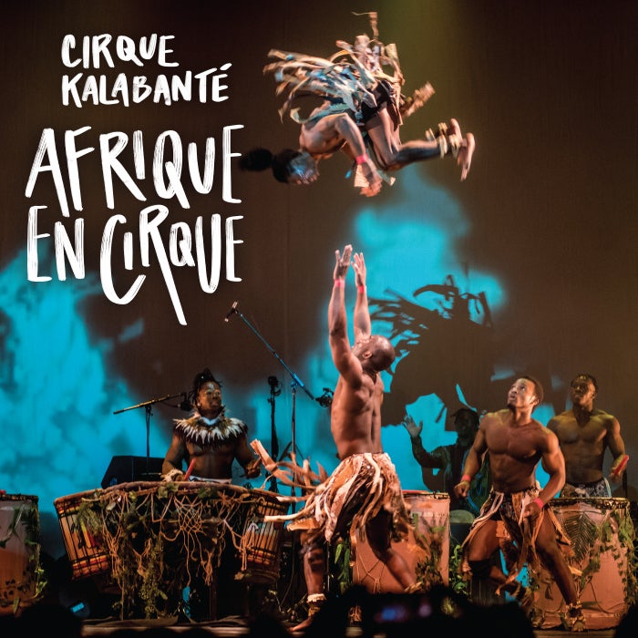 More Info for Cirque Kalabanté: Afrique en Cirque