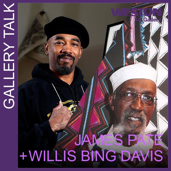 More Info for Gallery Talk: Willis "Bing" Davis and James Pate
